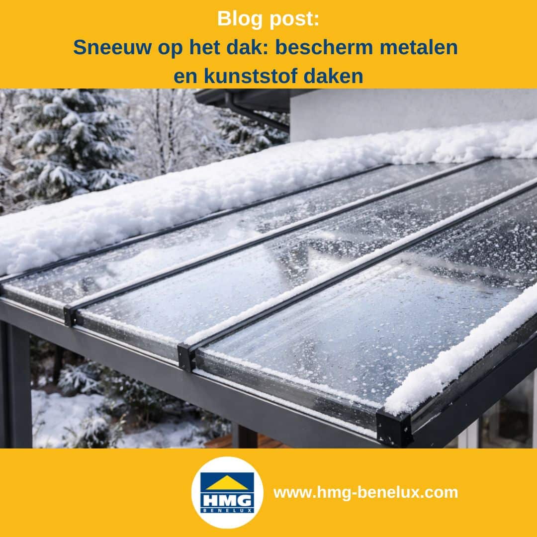 Titelafbeelding van een blogbericht met als thema ‘Sneeuw op het dak’ – te zien is een met sneeuw bedekte terrasoverkapping, met daarnaast het logo en het webadres van hmg-benelux-shop.com.