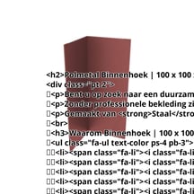 Binnenhoek | 100 x 100 x 2000 mm | Staal 0,75 mm | 50 µm PURLAK® | 8012 - Roodbruin #2