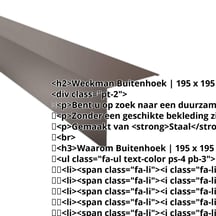 Buitenhoek | 195 x 195 mm | Staal 0,50 mm | 25 µm Polyester | 8014 - Sepiabruin #2