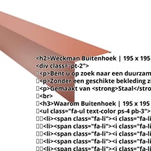 Buitenhoek | 195 x 195 mm | Staal 0,50 mm | 25 µm Polyester | 8004 - Koperbruin #2