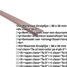 Druiplijst | 80 x 30 mm | 100° | Staal 0,50 mm | 25 µm Polyester | 8012 - Roodbruin #2