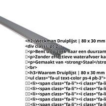 Druiplijst | 80 x 30 mm | 95° | Staal 0,50 mm | 25 µm Polyester | 7016 - Antracietgrijs #2