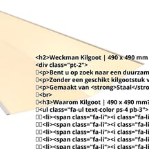 Kilgoot | 490 x 490 mm | Staal 0,50 mm | 25 µm Polyester | 1015 - Licht ivoorkleurig #2