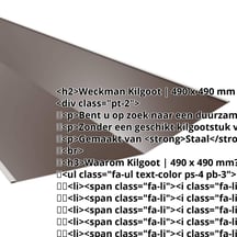 Kilgoot | 490 x 490 mm | Staal 0,50 mm | 25 µm Polyester | 8014 - Sepiabruin #2