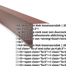 Nok lessenaarsdak | 200 x 250 mm | 80° | Staal 0,50 mm | 25 µm Polyester | 8012 - Roodbruin #2