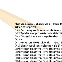 Nokstuk vlak | 145 x 145 mm | 150° | Staal 0,50 mm | 25 µm Polyester | 1015 - Licht ivoorkleurig #2