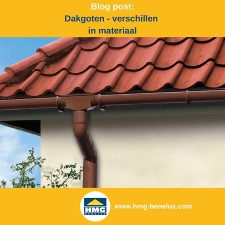 Titelafbeelding van een blogbericht met als onderwerp ‘Materialen voor dakgoten’ – afgebeeld is een pannendak met een PVC-goot, met daarnaast het logo en het webadres van hmg-benelux-shop.com.