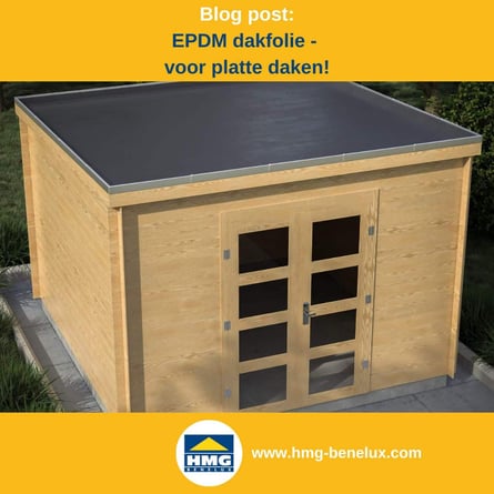 Titelafbeelding van een blogbericht met als onderwerp ‘EPDM folie op platte daken’ – te zien is een tuinhuisje met zwarte EPDM folie, met daarnaast het logo en het webadres van hmg-benelux-shop.com.