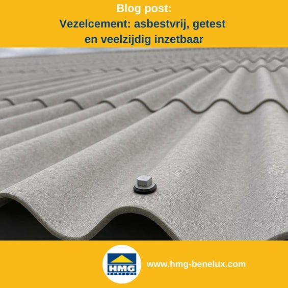 Titelafbeelding van een blogbericht met als onderwerp ‘Vezelcement, asbestvrij’ – afgebeeld is een dak met lichtgrijze vezelcement golfplaten, met daarnaast het logo en het webadres van HMG Benelux shop.