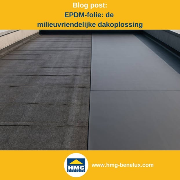 Titelafbeelding van een blogbericht met als thema ‘EPDM als milieuvriendelijke dakoplossing’ – afgebeeld is een plat dak, bedekt met bitumen en EPDM-folie, met daarnaast het logo en het webadres van HMG Benelux shop.