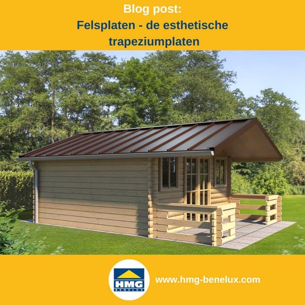 Titelafbeelding van een blogbericht met als onderwerp ‘felsplaat’ – er wordt een tuinhuis met bruine felsplaten getoond, samen met het logo en het webadres van hmg-benelux-shop.com.