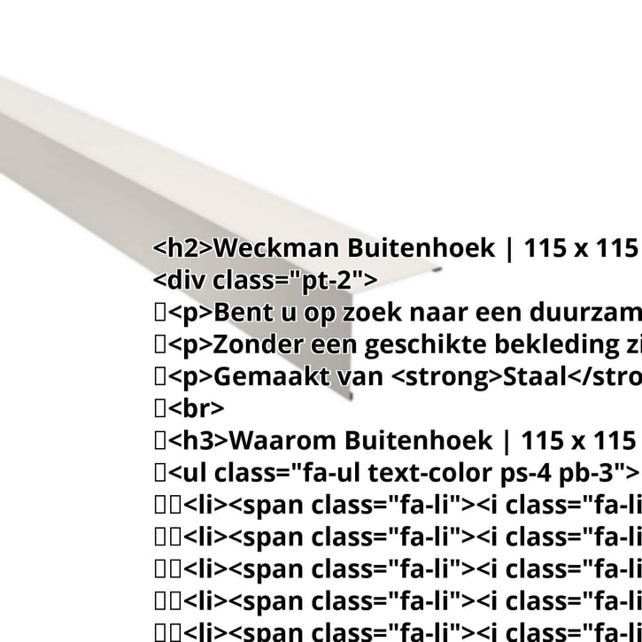 Buitenhoek | 115 x 115 mm | Staal 0,50 mm | 25 µm Polyester | 9010 - Zuiverwit #2