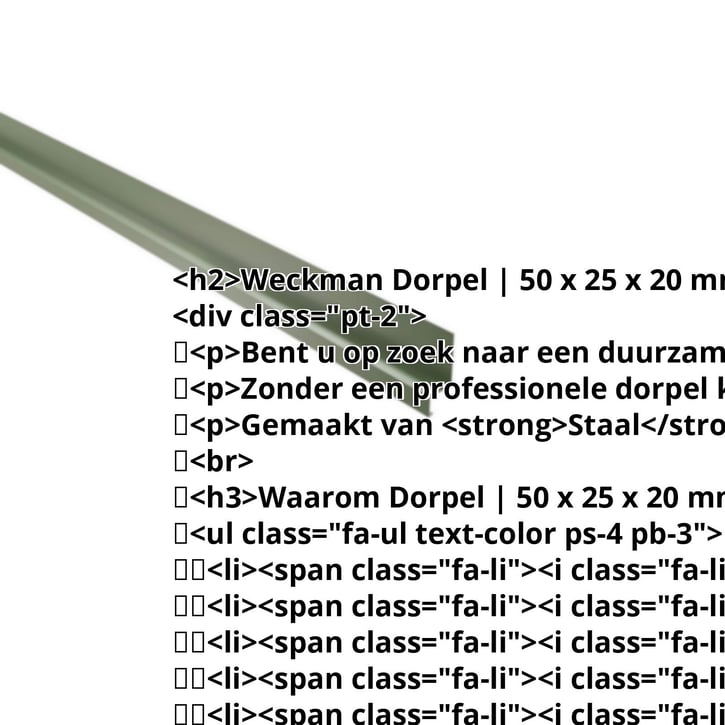 Dorpel | 50 x 25 x 20 mm | 100° | Staal 0,50 mm | 25 µm Polyester | 6011 - Resedagroen #2