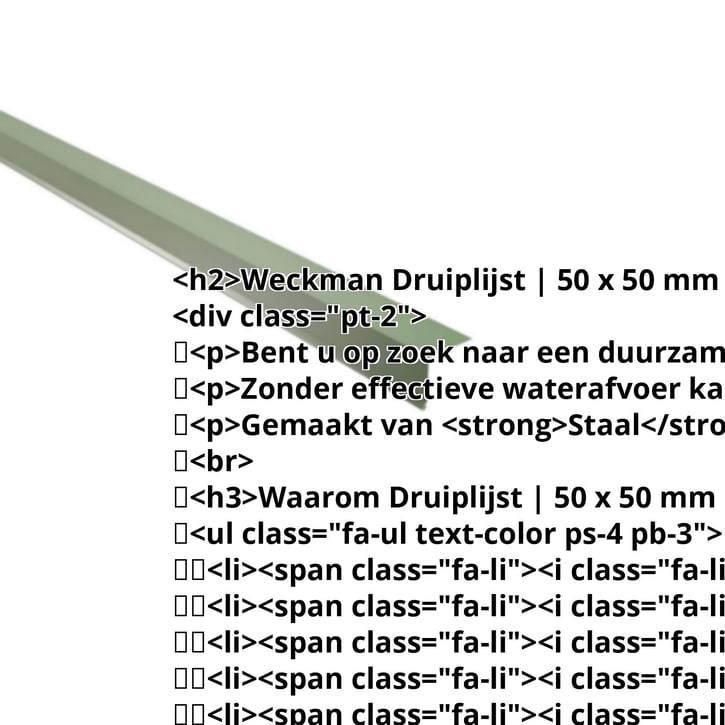 Druiplijst | 50 x 50 mm | 95° | Staal 0,50 mm | 25 µm Polyester | 6011 - Resedagroen #2