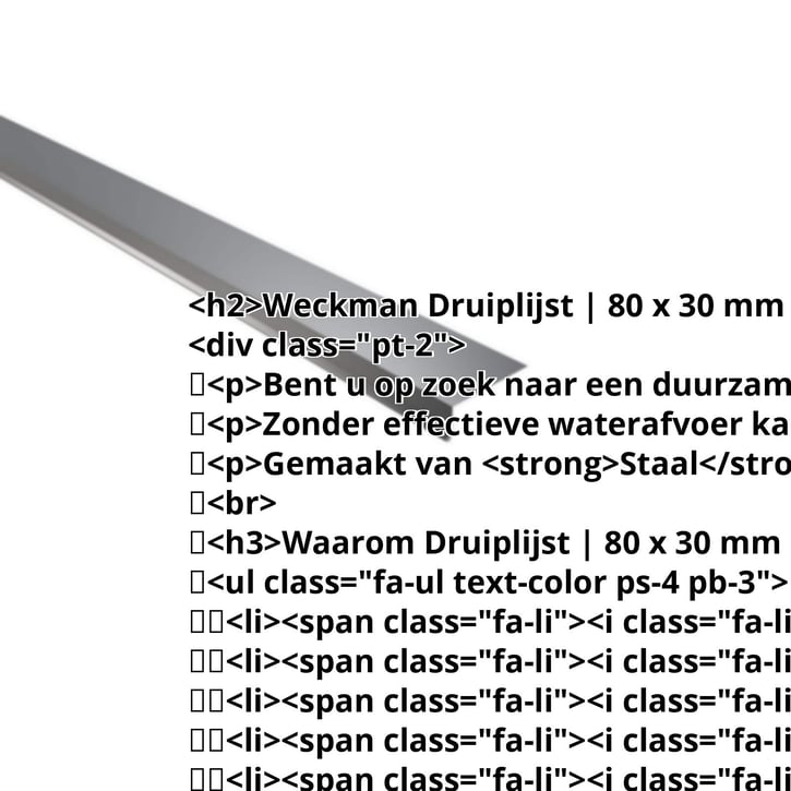 Druiplijst | 80 x 30 mm | 100° | Staal 0,50 mm | 25 µm Polyester | 7016 - Antracietgrijs #2
