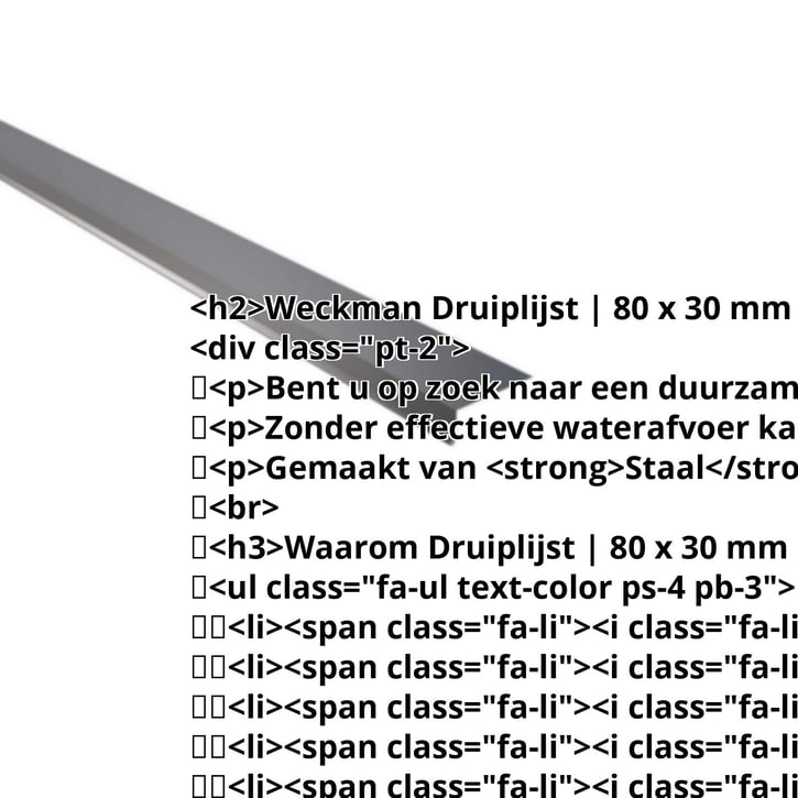Druiplijst | 80 x 30 mm | 95° | Staal 0,50 mm | 25 µm Polyester | 7016 - Antracietgrijs #2