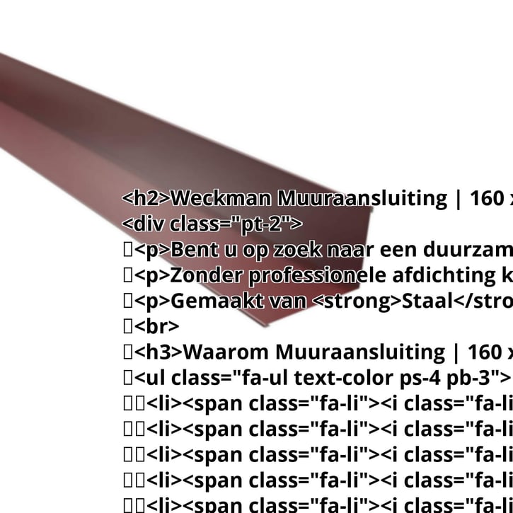 Muuraansluiting | 160 x 115 mm | 95° | Staal 0,50 mm | 25 µm Polyester | 3005 - Wijnrood #2