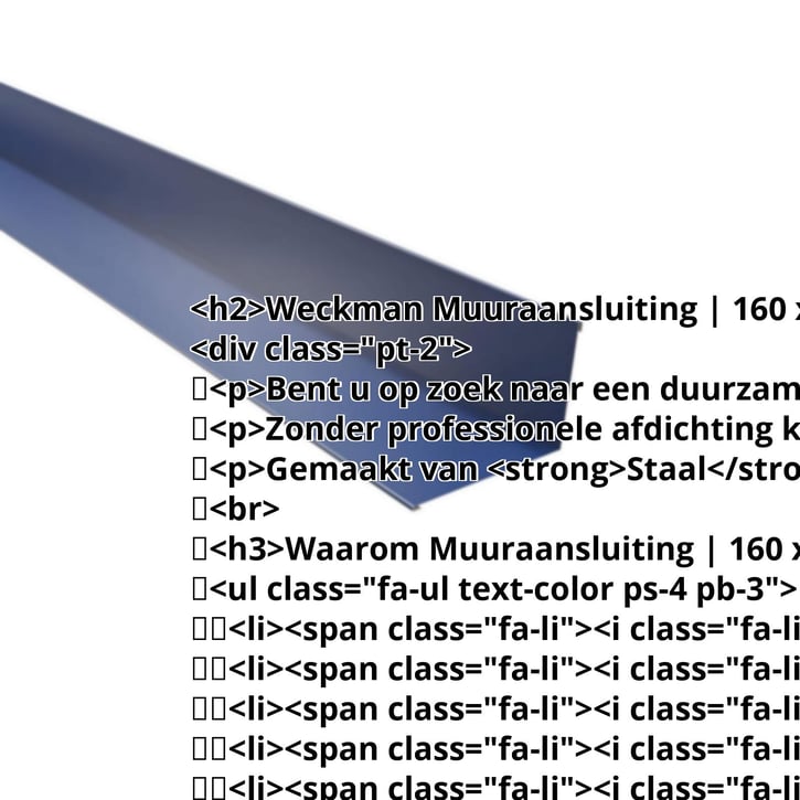 Muuraansluiting | 160 x 115 mm | 95° | Staal 0,50 mm | 25 µm Polyester | 5010 - Gentiaanblauw #2