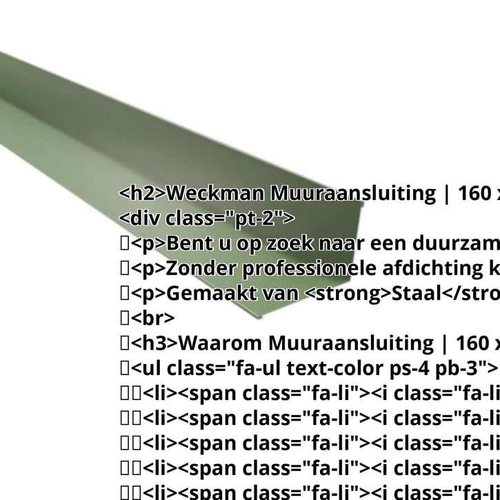 Muuraansluiting | 160 x 115 mm | 95° | Staal 0,50 mm | 25 µm Polyester | 6011 - Resedagroen #2