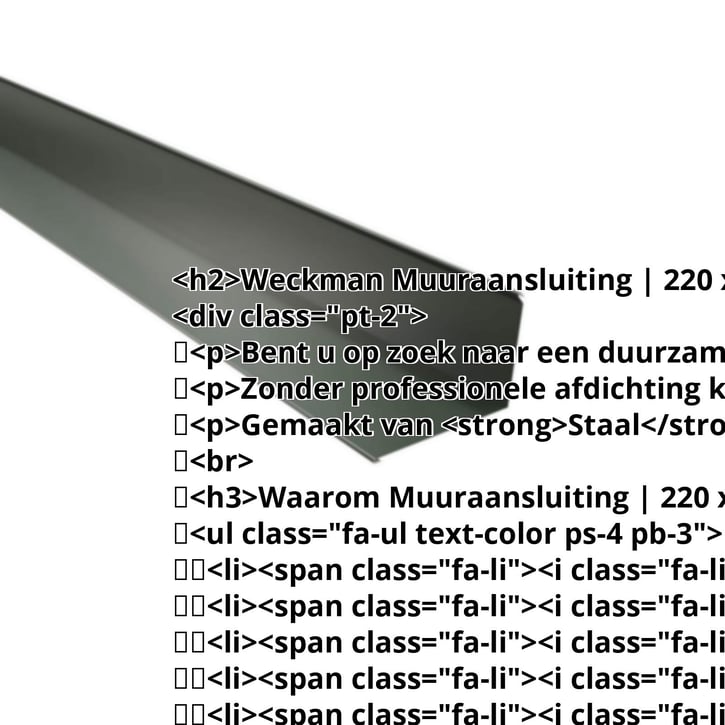 Muuraansluiting | 220 x 150 mm | 95° | Staal 0,50 mm | 25 µm Polyester | 6020 - Chroomoxydegroen #2