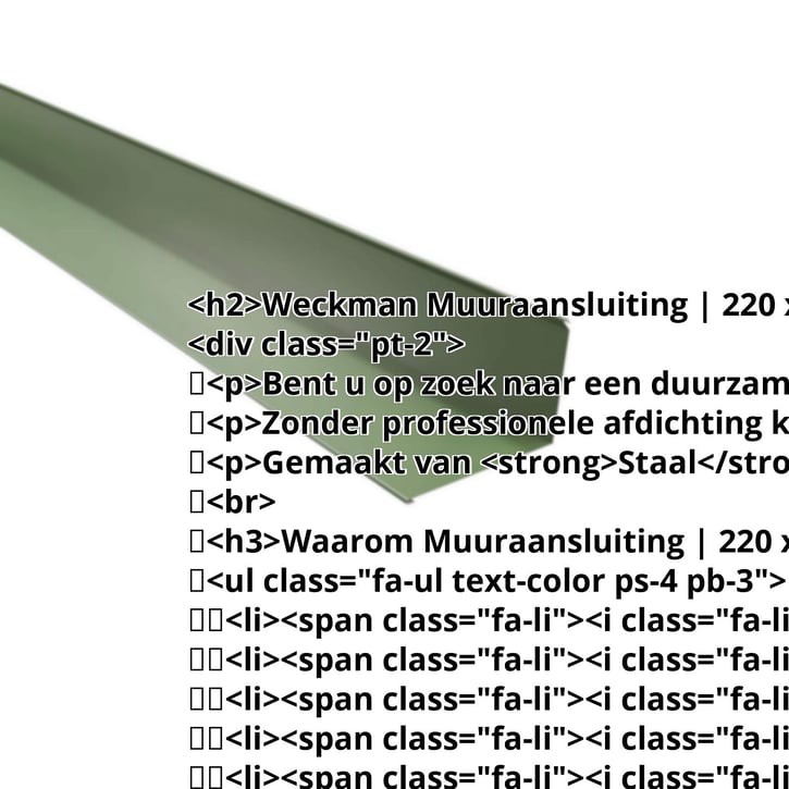 Muuraansluiting | 220 x 150 mm | 95° | Staal 0,50 mm | 25 µm Polyester | 6011 - Resedagroen #2