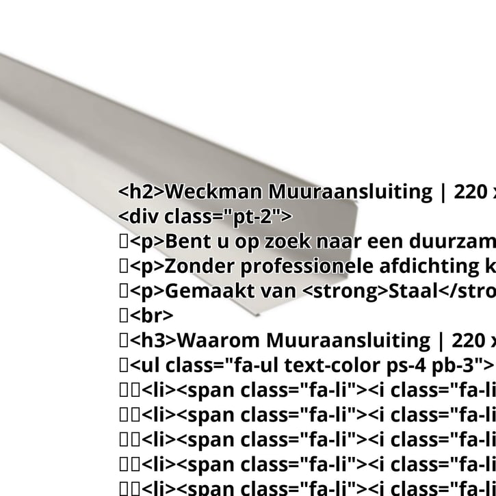 Muuraansluiting | 220 x 150 mm | 95° | Staal 0,50 mm | 25 µm Polyester | 9002 - Grijswit #2