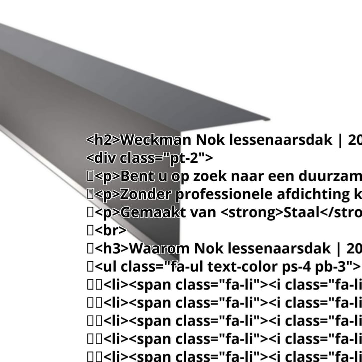 Nok lessenaarsdak | 200 x 250 mm | 85° | Staal 0,50 mm | 25 µm Polyester | 7016 - Antracietgrijs #2
