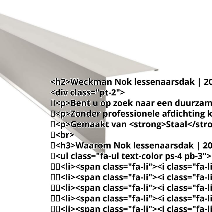 Nok lessenaarsdak | 200 x 250 mm | 85° | Staal 0,50 mm | 25 µm Polyester | 9002 - Grijswit #2