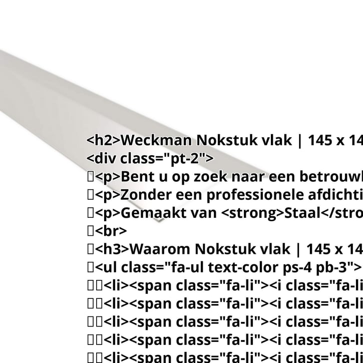 Nokstuk vlak | 145 x 145 mm | 150° | Staal 0,50 mm | 25 µm Polyester | 7035 - Lichtgrijs #2