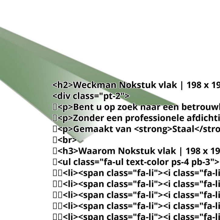 Nokstuk vlak | 198 x 198 mm | 150° | Staal 0,50 mm | 25 µm Polyester | 6002 - Loofgroen #2