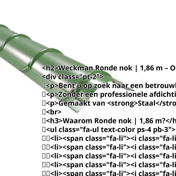Ronde nok | 1,86 m | Staal 0,50 mm | 25 µm Polyester | 6002 - Loofgroen #2