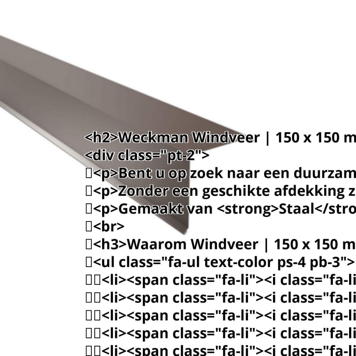 Windveer | 150 x 150 mm | Staal 0,50 mm | 25 µm Polyester | 8014 - Sepiabruin #2