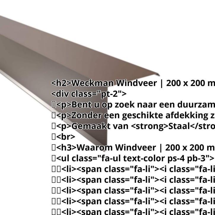 Windveer | 200 x 200 mm Staal 0,50 mm | 25 µm Polyester | 8011 - Notenbruin Windveer | 200 x 200 mm | Staal 0,50 mm | 25 µm Polyester | 8011 - Notenbruin #2