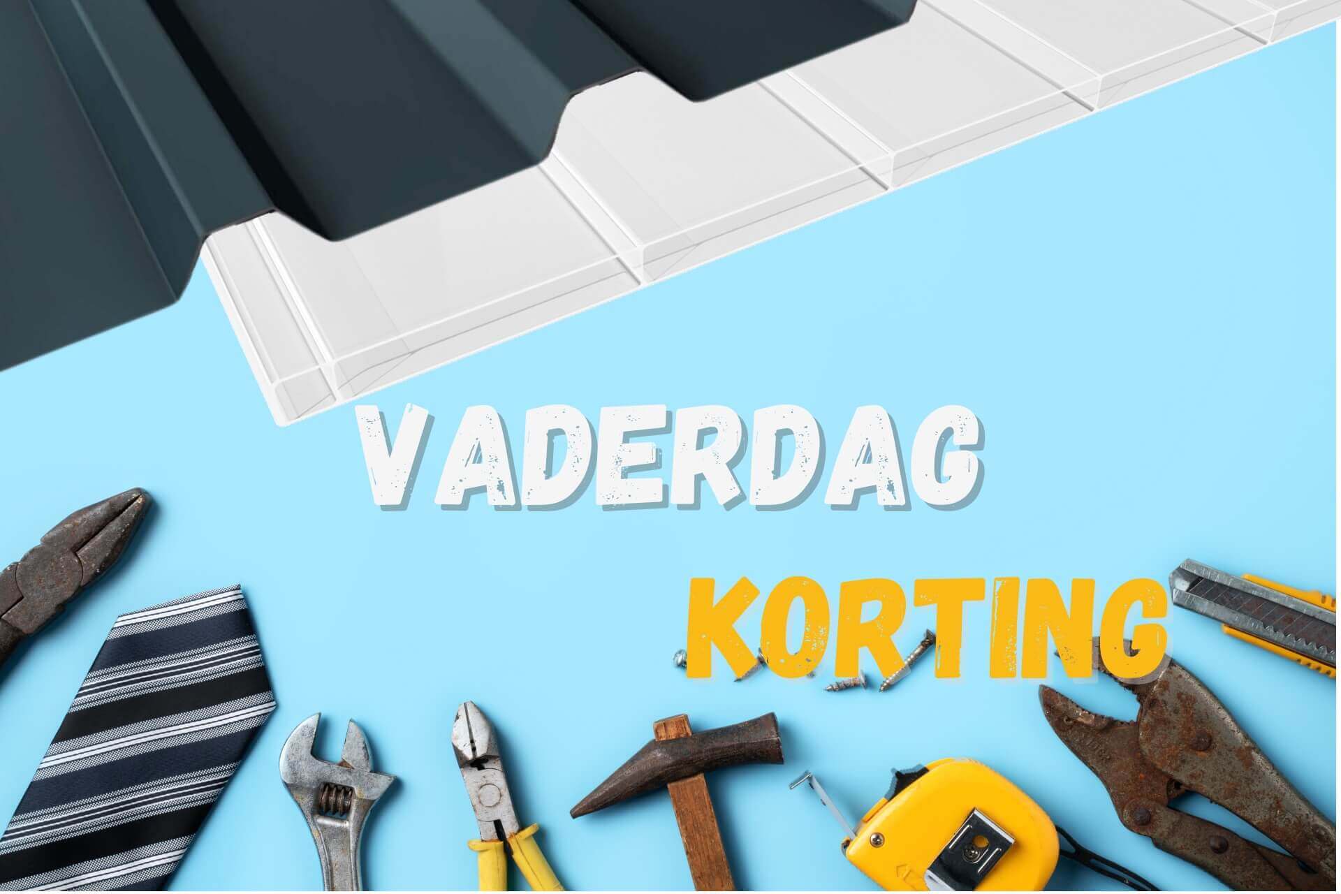 Vaderdag korting Vaderdag korting - 10% op alles!
